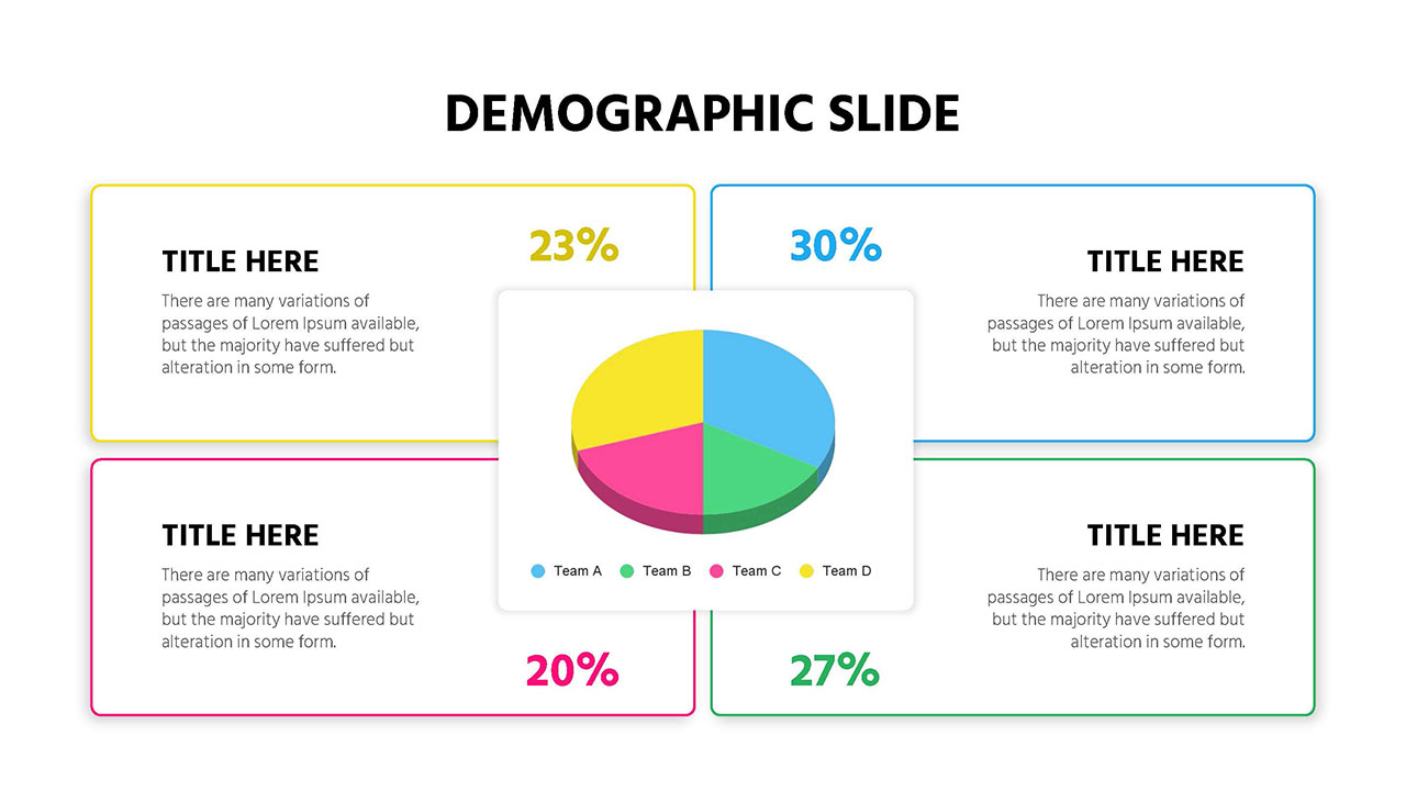 Colorful Demographics Data Pie Chart PowerPoint Template